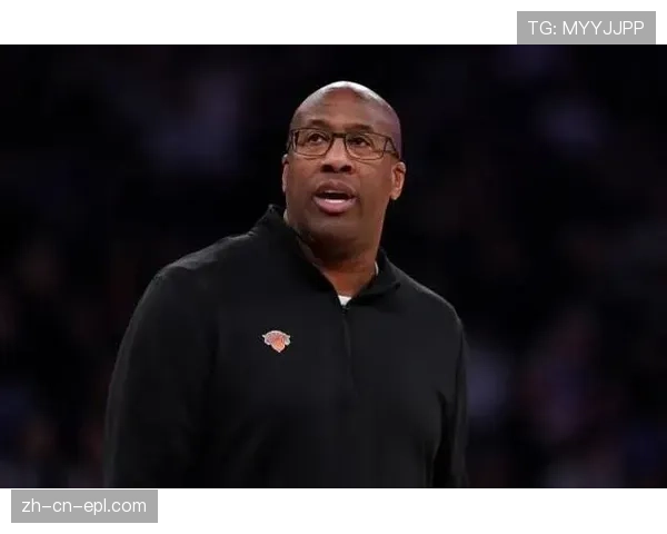 尼克斯防守效率111.7联盟第五 迈克布朗体系初见成效